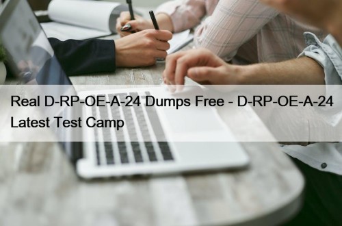 Real D-RP-OE-A-24 Dumps Free - D-RP-OE-A-24 Latest Test ...